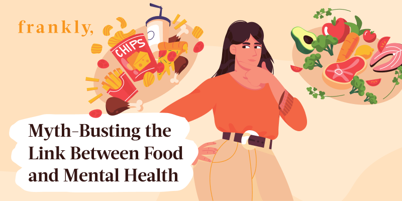 Myth Busting the Link Between Food and Mental Health