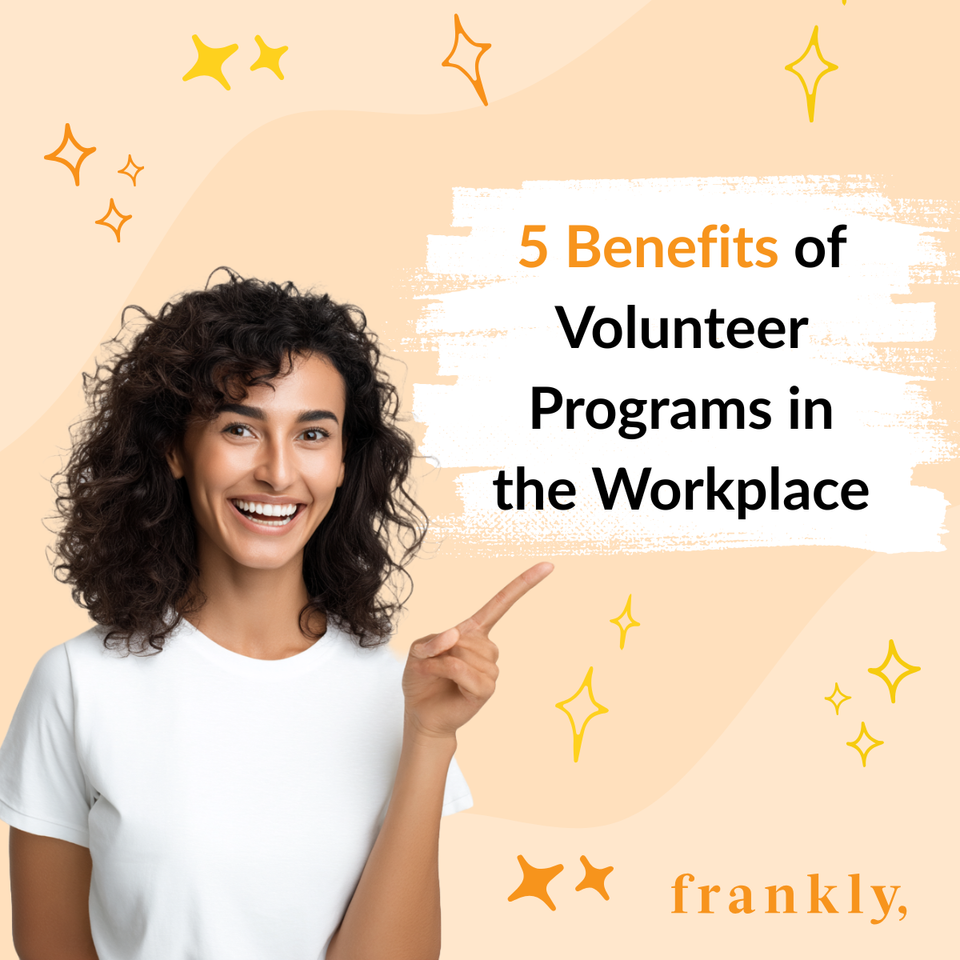 Why Employers Should Incorporate Volunteer Programs in the Workplace